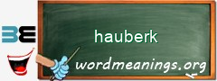WordMeaning blackboard for hauberk